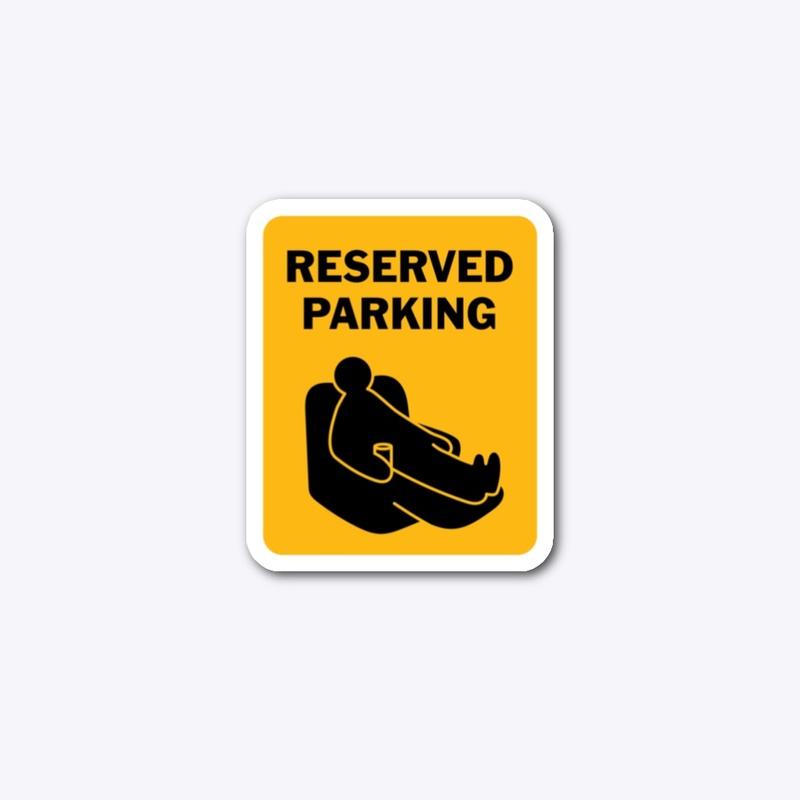 World's Greatest Dud® Reserved Parking